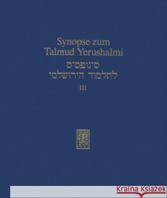 Synopse Zum Talmud Yerushalmi: Band III: Ordnung Nashim Hans-Jurgen Becker Kerstin Ipta Gottfried Reeg 9783161468681 Mohr Siebeck