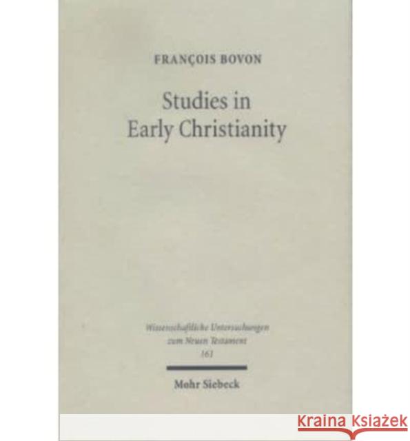 Studies in Early Christianity Francois Bovon   9783161470790