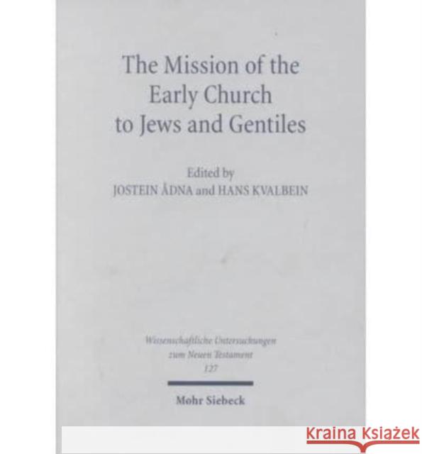 The Mission of the Early Church to Jews and Gentiles Lauri Thuren 9783161472428