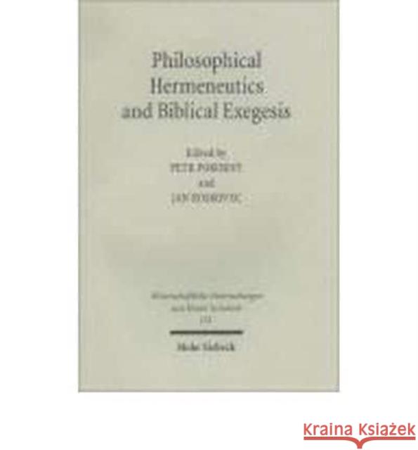 Philosophical Hermeneutics and Biblical Exegesis Petr Pokorny Jan Roskovec 9783161478949