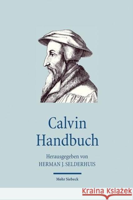 Calvin Handbuch Selderhuis, Herman J.   9783161492297