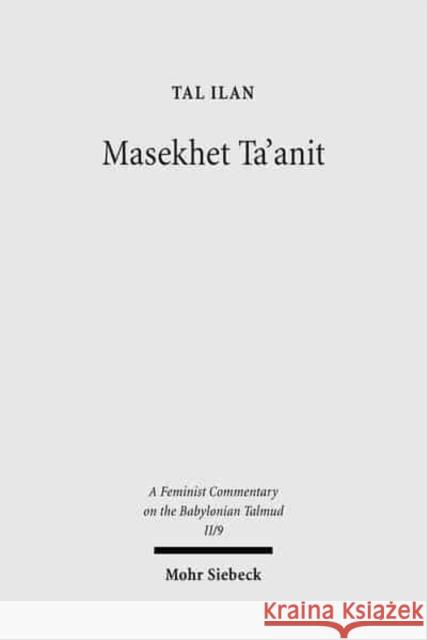 Massekhet Ta'anit: Text, Translation, and Commentary Ilan, Tal 9783161495243