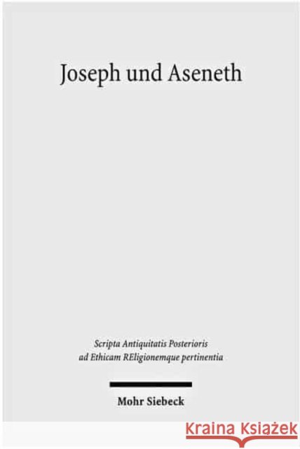 Joseph Und Aseneth Stefan Alkier Brigitte Boothe Uta Barbara Fink 9783161501623 Mohr Siebeck