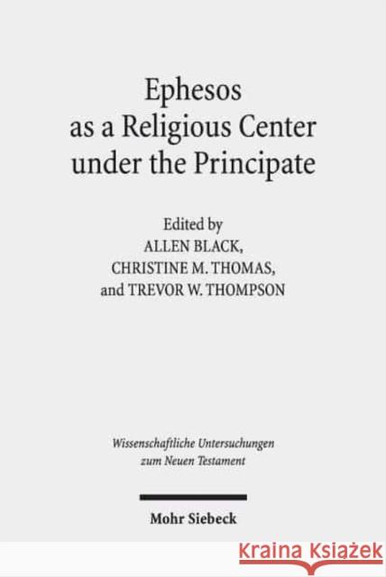 Ephesos as a Religious Center Under the Principate Black, Allen 9783161525155 Mohr Siebeck