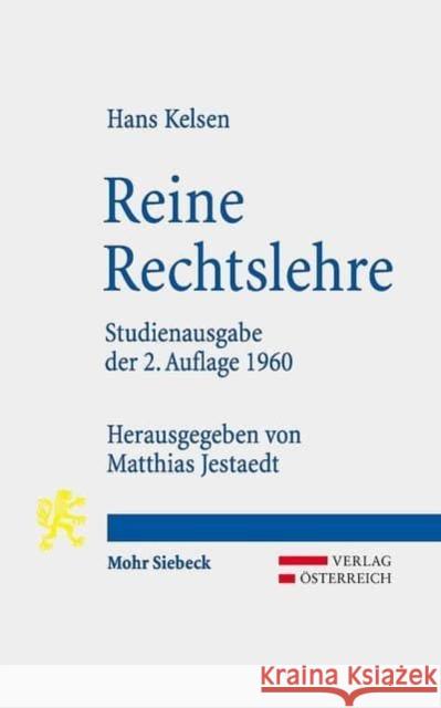 Reine Rechtslehre: Mit Einem Anhang: Das Problem Der Gerechtigkeit Kelsen, Hans 9783161529733