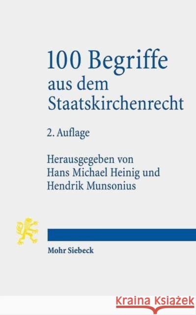 100 Begriffe Aus Dem Staatskirchenrecht Heinig, Hans Michael 9783161535017 Mohr Siebeck