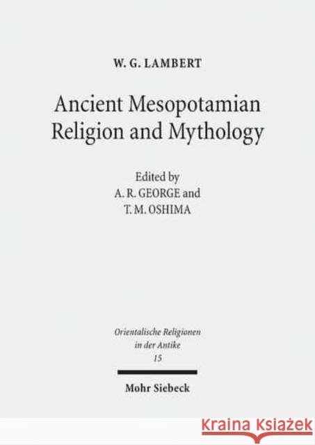 Ancient Mesopotamian Religion and Mythology: Selected Essays Lambert, Wg 9783161536748