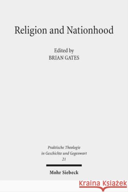 Religion and Nationhood: Insider and Outsider Perspectives on Religious Education in England Gates, Brian 9783161547294 Mohr Siebeck