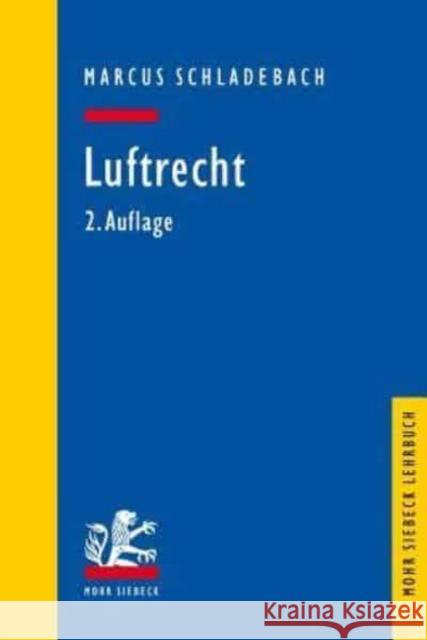 Luftrecht Marcus Schladebach 9783161558672 Mohr Siebeck
