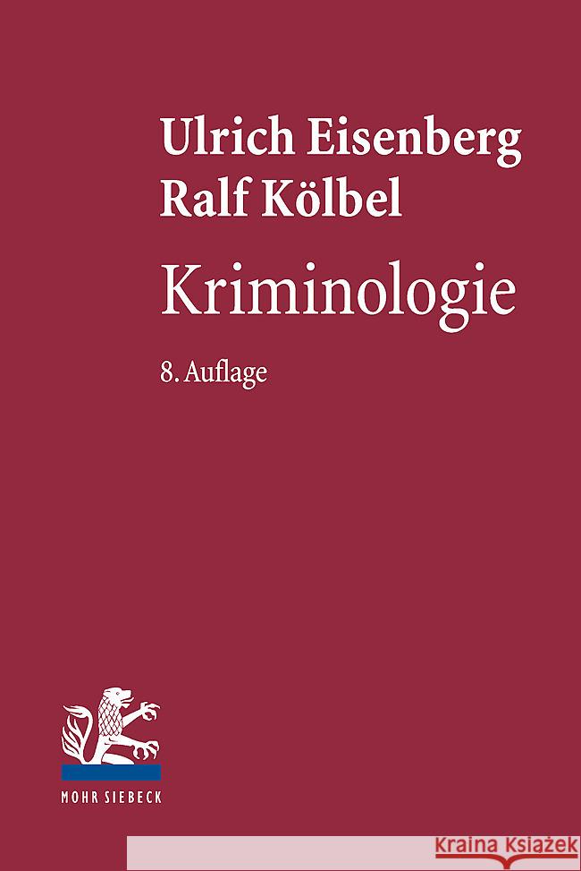 Kriminologie Ulrich Eisenberg Ralf Kolbel 9783161560095