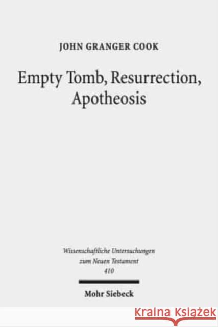 Empty Tomb, Resurrection, Apotheosis Cook, John Granger 9783161565038