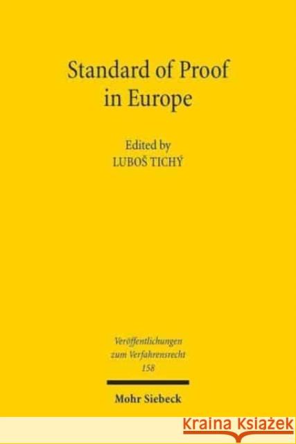 Standard of Proof in Europe Lubos Tich 9783161570209 Mohr Siebeck