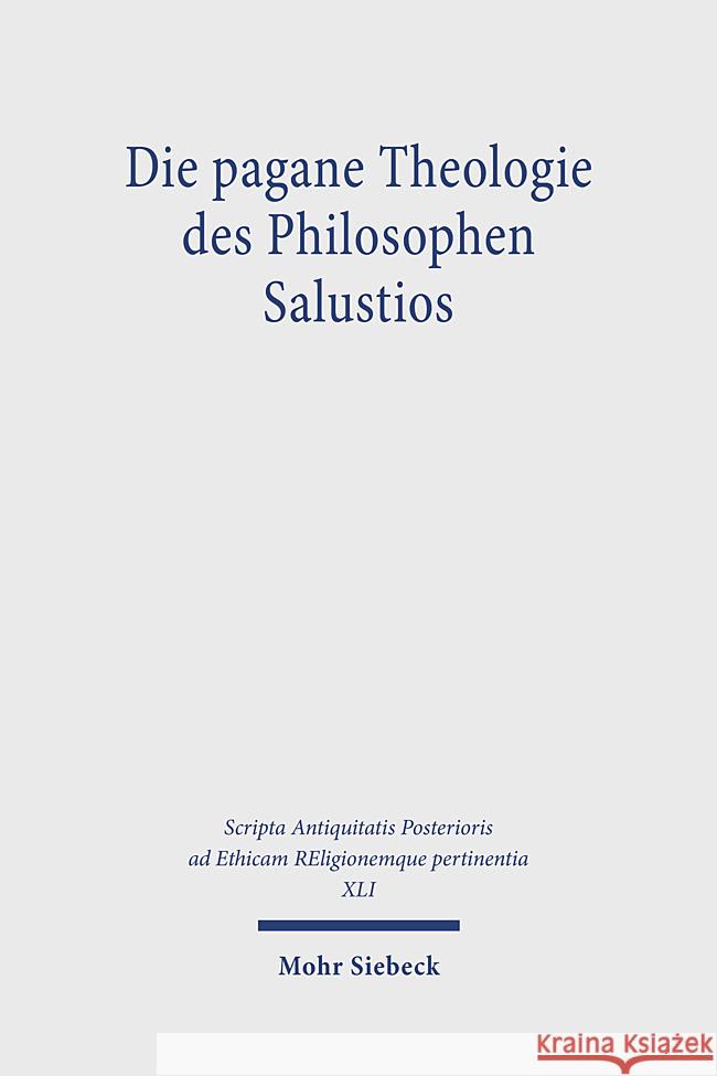 Die Pagane Theologie Des Philosophen Salustios Melsbach, Detlef 9783161576676