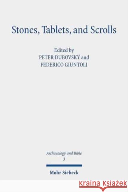 Stones, Tablets, and Scrolls: Periods of the Formation of the Bible Giuntoli, Federico 9783161582998 Mohr Siebeck