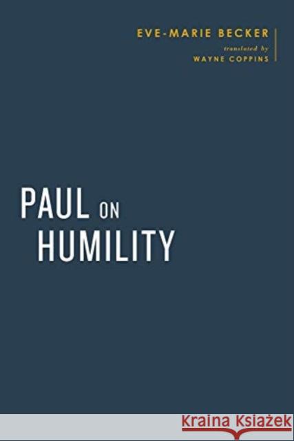 Paul on Humility Becker, Eve-Marie 9783161596506 Mohr Siebeck