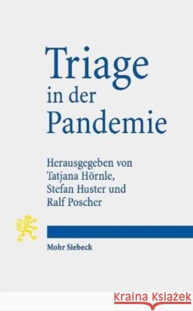 Triage in Der Pandemie Hornle, Tatjana 9783161602016 Mohr Siebeck
