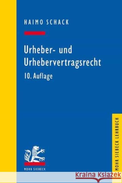 Urheber- Und Urhebervertragsrecht Haimo Schack 9783161608681 Mohr Siebeck