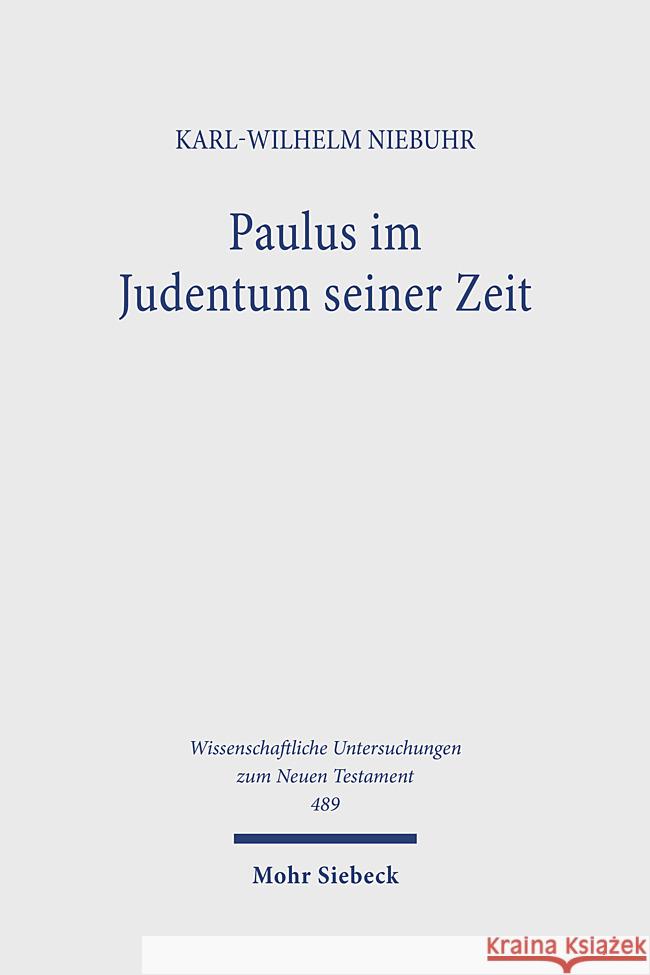 Paulus Im Judentum Seiner Zeit: Gesammelte Studien Niebuhr, Karl-Wilhelm 9783161610998
