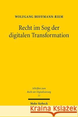 Recht Im Sog Der Digitalen Transformation: Herausforderungen Wolfgang Hoffmann-Riem 9783161611995