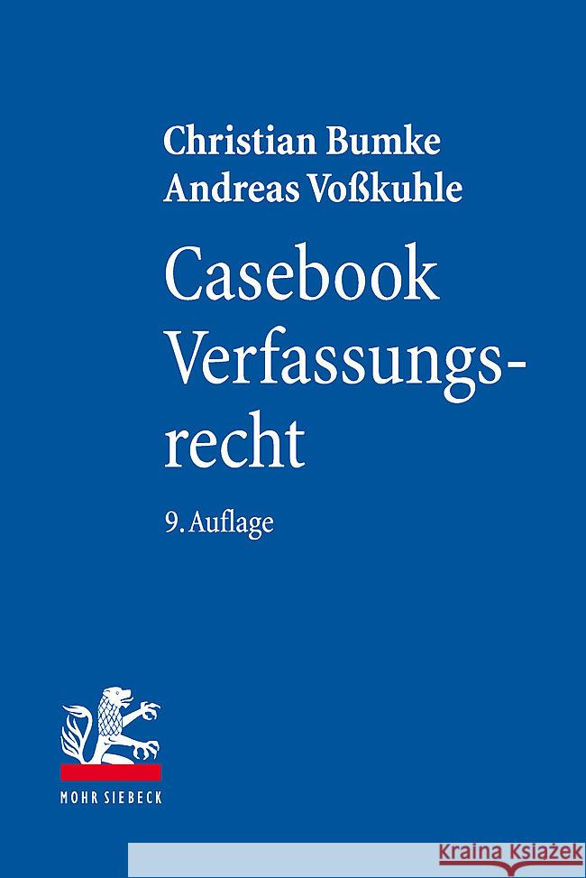 Casebook Verfassungsrecht Bumke, Christian, Voßkuhle, Andreas 9783161615573