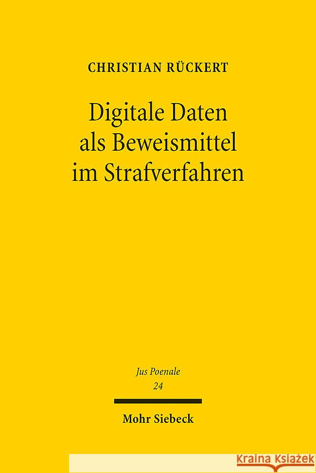 Digitale Daten ALS Beweismittel Im Strafverfahren Christian Ruckert 9783161622168 Mohr Siebeck