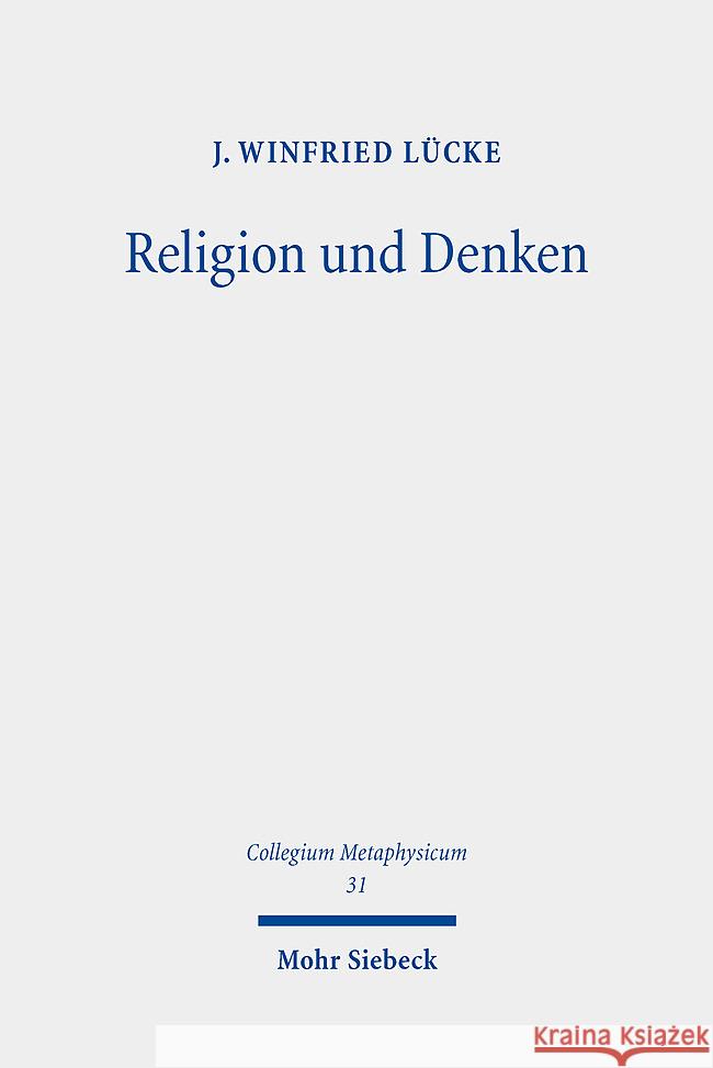 Religion und Denken Lücke, J. Winfried 9783161623356