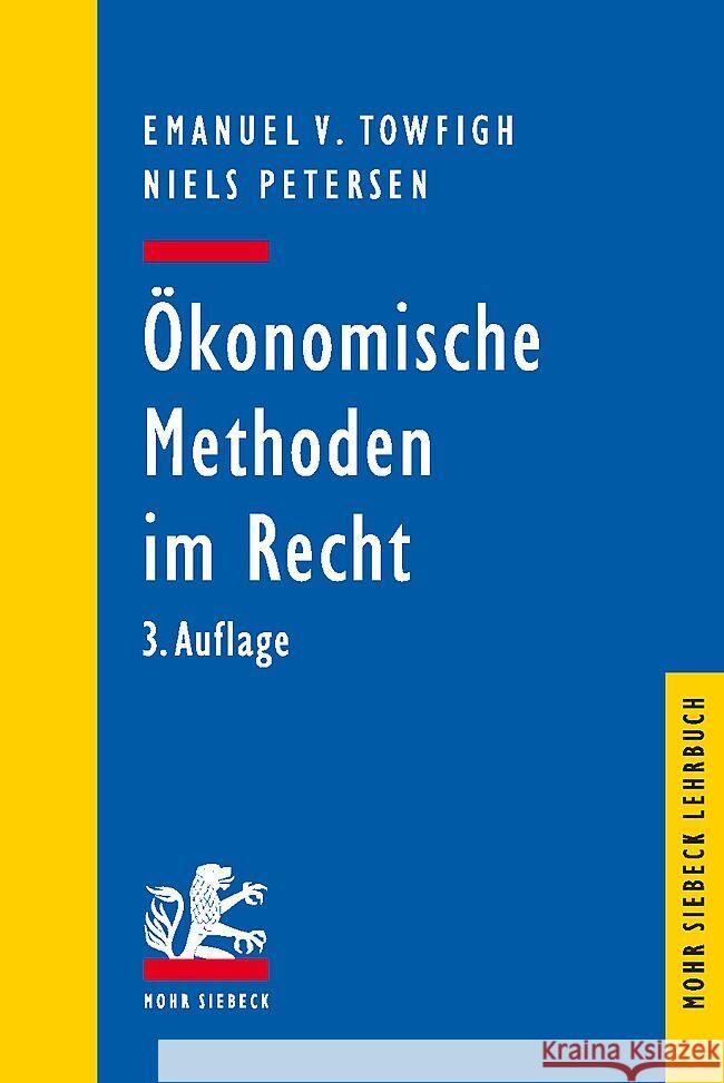 Ökonomische Methoden im Recht Towfigh, Emanuel V., Petersen, Niels 9783161623448