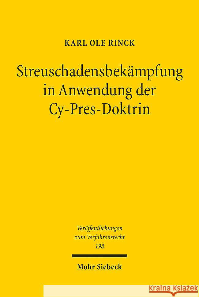 Streuschadensbekämpfung in Anwendung der Cy-Pres-Doktrin Rinck, Karl Ole 9783161624339 Mohr Siebeck