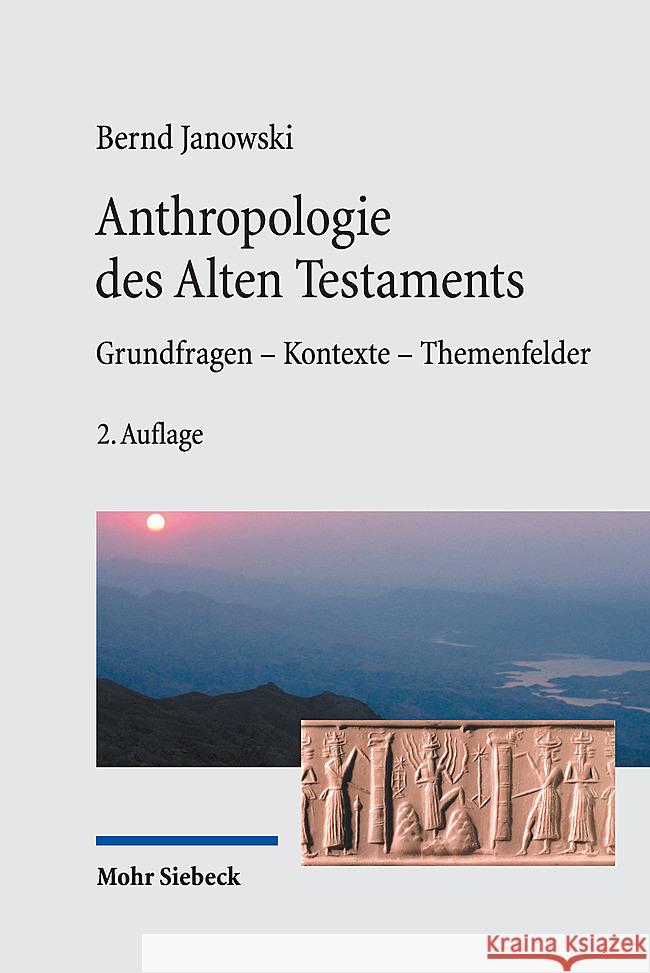 Anthropologie des Alten Testament Janowski, Bernd 9783161628009 Mohr Siebeck