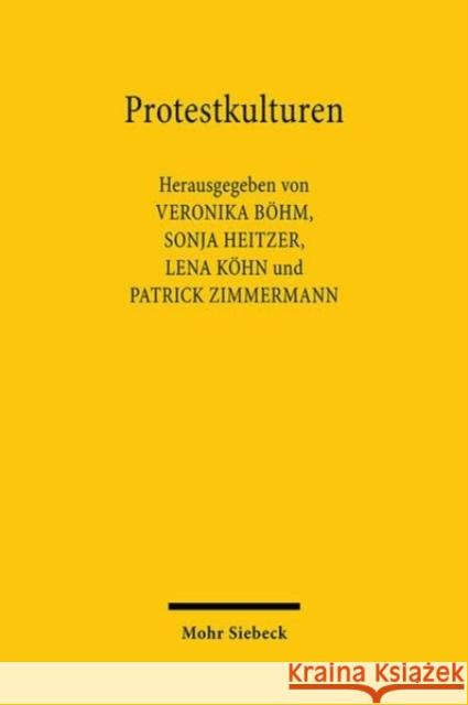 Protestkulturen: Kontroversen um Klima und Umwelt im demokratischen Verfassungsstaat  9783161634376 Mohr Siebeck