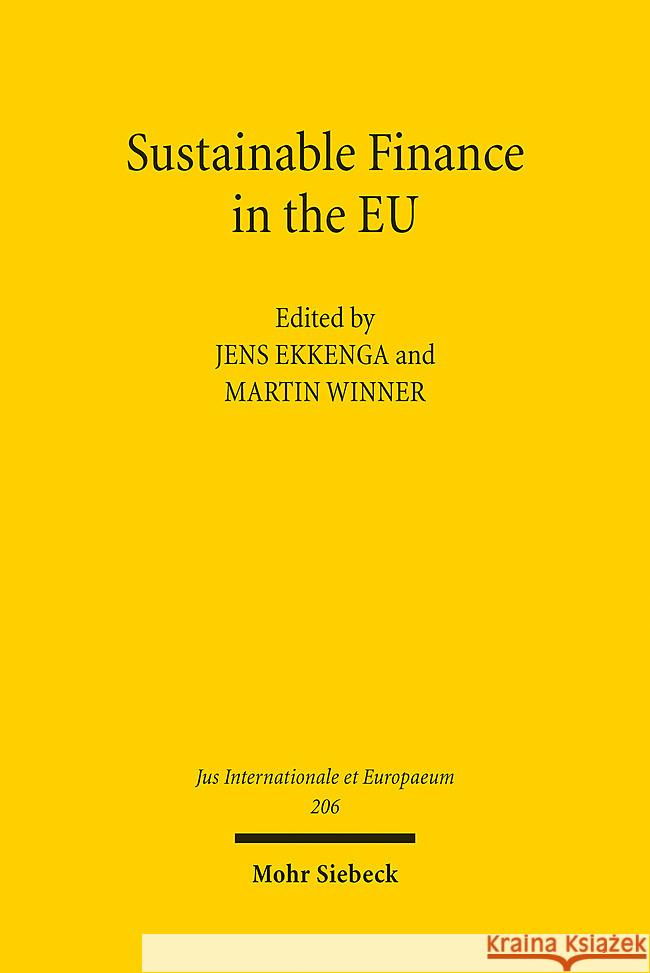 Sustainable Finance in the EU Jens Ekkenga Martin Winner 9783161637223 Mohr Siebeck