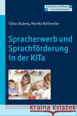 Spracherwerb Und Sprachforderung in Der Kita Ruberg, Tobias 9783170213906 Kohlhammer