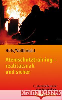 Atemschutztraining - Realitatsnah Und Sicher Hofs, Tobias 9783170232730 Kohlhammer