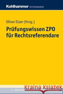Prufungswissen Zpo Fur Rechtsreferendare Elzer, Oliver 9783170285200