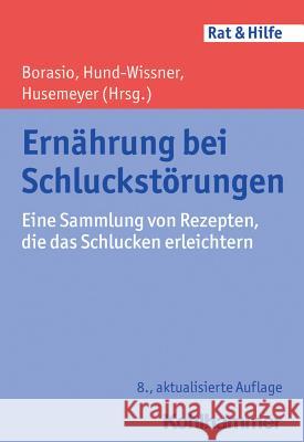 Ernahrung Bei Schluckstorungen: Eine Sammlung Von Rezepten, Die Das Schlucken Erleichtern Nissle, Dorothee 9783170293588 Kohlhammer