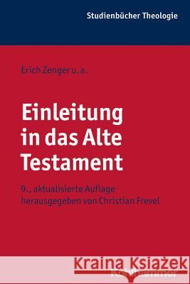 Einleitung in Das Alte Testament Frevel, Christian 9783170303515
