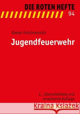 Jugendfeuerwehr Dieter Frochtenicht 9783170303591 Kohlhammer