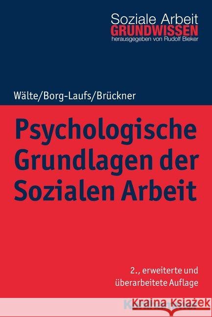 Psychologische Grundlagen Der Sozialen Arbeit Walte, Dieter 9783170316430 Kohlhammer