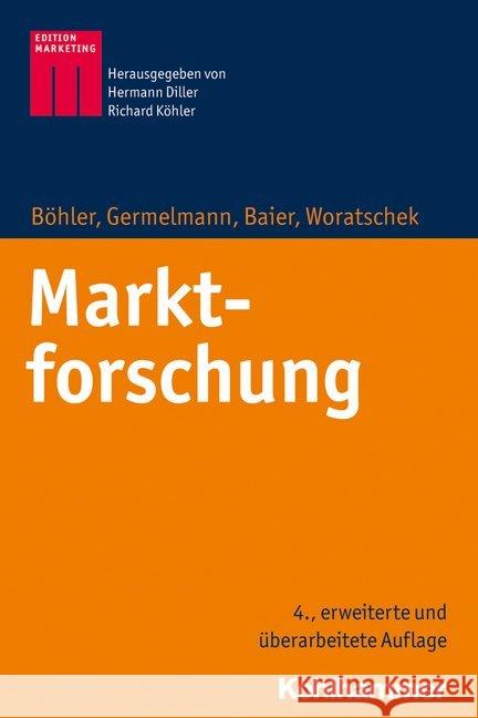 Marktforschung Daniel Baier Heymo Bohler Claas Christian Germelmann 9783170322486 Kohlhammer