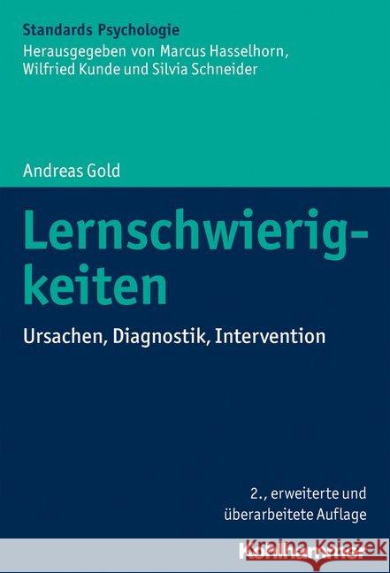 Lernschwierigkeiten: Ursachen, Diagnostik, Intervention Gold, Andreas 9783170322776