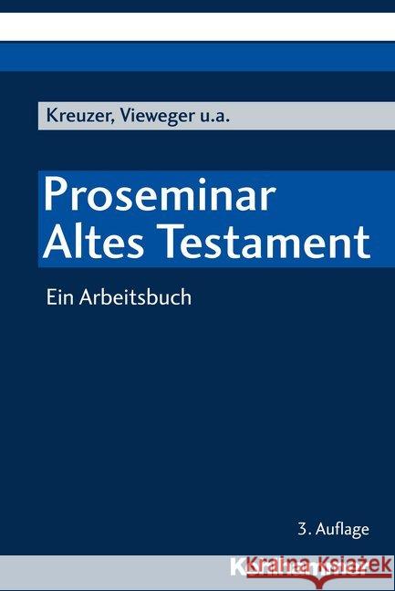 Proseminar Altes Testament: Ein Arbeitsbuch Kreuzer, Siegfried 9783170332775