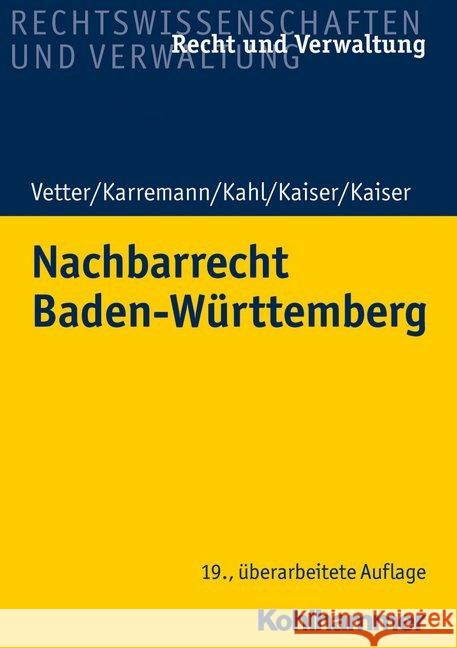 Nachbarrecht Baden-Wurttemberg Kaiser, Christian 9783170339842