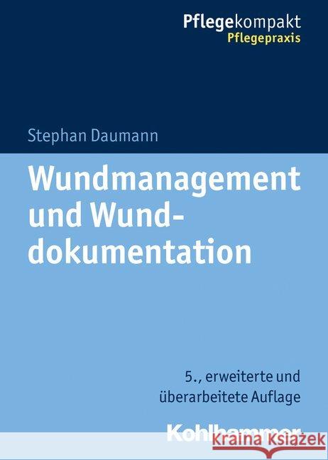 Wundmanagement Und Wunddokumentation Daumann, Stephan 9783170341401 Kohlhammer