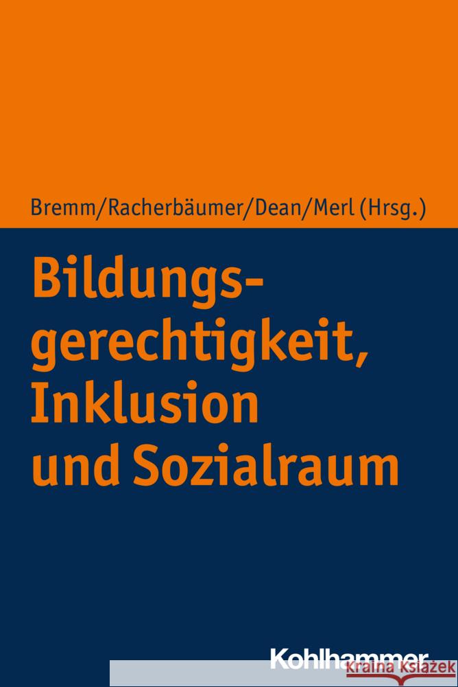 Bildungsgerechtigkeit, Inklusion und Sozialraum  9783170342781 Kohlhammer