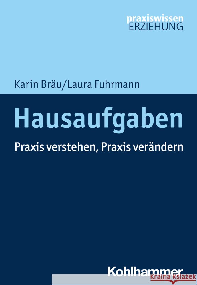 Hausaufgaben Bräu, Karin, Fuhrmann, Laura 9783170352605 Kohlhammer