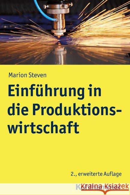 Einfuhrung in Die Produktionswirtschaft Steven, Marion 9783170367661 Kohlhammer