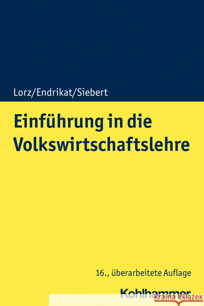 Einfuhrung in Die Volkswirtschaftslehre Oliver Lorz Horst Siebert 9783170373556