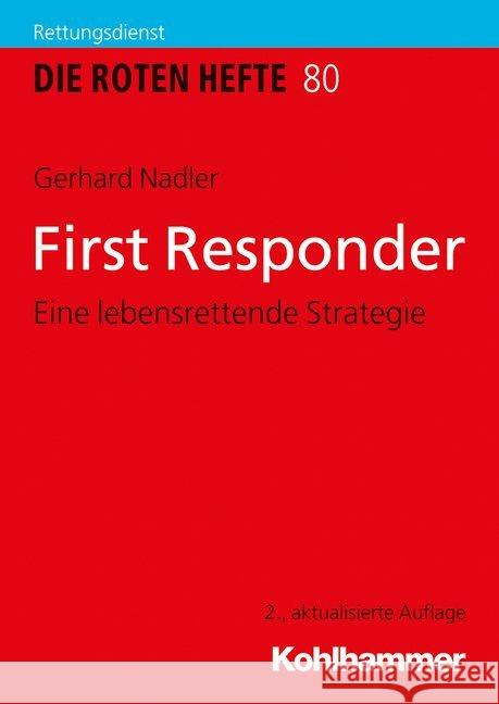 First Responder: Eine Lebensrettende Strategie Gerhard Nadler 9783170377653 Kohlhammer