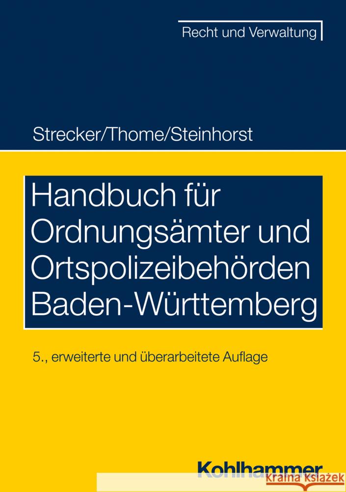 Handbuch für die Ortspolizeibehörden Baden-Württemberg Holger Cebulla Daniel Strecker Christian Thome 9783170389908 Kohlhammer