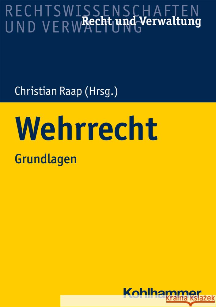 Wehrrecht: Grundlagen Danja Blocher Christine Dechmann Thomas Engelien-Schulz 9783170390188